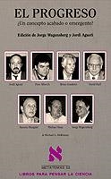 PROGRESO. ¿UN CONCEPTO ACABADO O EMERGENTE?, EL | 9788483105696 | WAGENSBERG, JORGE | Llibreria L'Illa - Llibreria Online de Mollet - Comprar llibres online