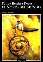 NOVIO DEL MUNDO, EL | 9788483100516 | BENITEZ REYES, FELIPE | Llibreria L'Illa - Llibreria Online de Mollet - Comprar llibres online