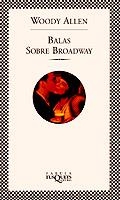 BALAS SOBRE BROADWAY | 9788483105818 | ALLEN, WOODY | Llibreria L'Illa - Llibreria Online de Mollet - Comprar llibres online