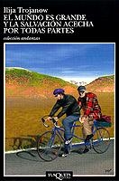 MUNDO ES GRANDE Y LA SALVACION ACECHA... | 9788483100646 | TROJANOW, ILIJA | Llibreria L'Illa - Llibreria Online de Mollet - Comprar llibres online