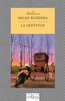 LENTITUD, LA | 9788483106587 | KUNDERA, MILAN | Llibreria L'Illa - Llibreria Online de Mollet - Comprar llibres online