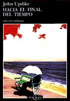 HACIA EL FINAL DEL TIEMPO | 9788483101193 | UPDIKE, JOHN | Llibreria L'Illa - Llibreria Online de Mollet - Comprar llibres online