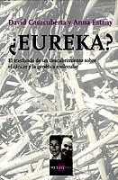 EUREKA? | 9788483109281 | CASACUBERTA, DAVID / ESTANY, ANNA | Llibreria L'Illa - Llibreria Online de Mollet - Comprar llibres online