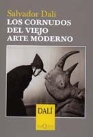 CORNUDOS DEL VIEJO ARTE MODERNO, LOS | 9788483109359 | DALI, SALVADOR | Llibreria L'Illa - Llibreria Online de Mollet - Comprar llibres online