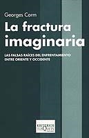 FRACTURA IMAGINARIA, LA | 9788483109465 | CORM, GEORGES | Llibreria L'Illa - Llibreria Online de Mollet - Comprar llibres online