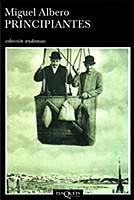 PRINCIPIANTES | 9788483102688 | ALBERO, MIGUEL | Llibreria L'Illa - Llibreria Online de Mollet - Comprar llibres online