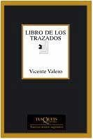 LIBRO DE LOS TRAZADOS M-228 | 9788483109892 | VALERO, VICENTE | Llibreria L'Illa - Llibreria Online de Mollet - Comprar llibres online