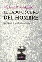 LADO OSCURO DEL HOMBRE | 9788483104019 | GHIGLIERI, MICHAEL P.