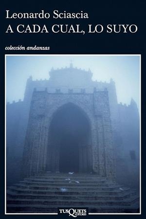 A CADA CUAL LO SUYO | 9788483831465 | SCIASCIA, LEONARDO | Llibreria L'Illa - Llibreria Online de Mollet - Comprar llibres online