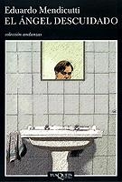 ANGEL DESCUIDADO, EL | 9788483832516 | MENDICUTTI, EDUARDO