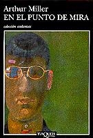 EN EL PUNTO DE MIRA | 9788483832509 | MILLER, ARTHUR | Llibreria L'Illa - Llibreria Online de Mollet - Comprar llibres online
