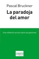 PARADOJA DEL AMOR, LA | 9788483833032 | BRUCKNER, PASCAL | Llibreria L'Illa - Llibreria Online de Mollet - Comprar llibres online
