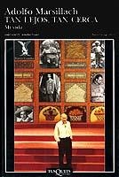 TAN LEJOS, TAN CERCA | 9788483100783 | MARSILLACH, ADOLFO | Llibreria L'Illa - Llibreria Online de Mollet - Comprar llibres online