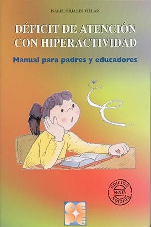 DEFICIT DE ATENCION CON HIPERACTIVIDAD | 9788478692941 | ORJALES, ISABEL | Llibreria L'Illa - Llibreria Online de Mollet - Comprar llibres online