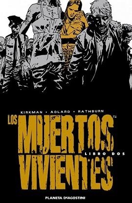 MUERTOS VIVIENTES LIBRO DOS, LOS | 9788468402789 | ROBERT KIRKMAN, TONY MOORE, CHARLIE ADLARD | Llibreria L'Illa - Llibreria Online de Mollet - Comprar llibres online