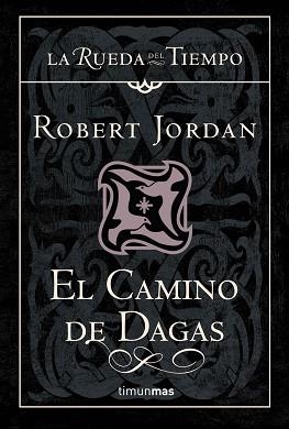 CAMINO DE DAGAS, EL | 9788448034702 | JORDAN, ROBERT | Llibreria L'Illa - Llibreria Online de Mollet - Comprar llibres online