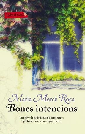 BONES INTENCIONS | 9788499306100 | ROCA, MARIA MERCÈ  | Llibreria L'Illa - Llibreria Online de Mollet - Comprar llibres online