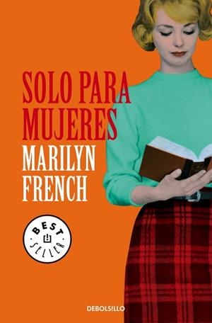 SOLO PARA MUJERES | 9788499899787 | FRENCH, MARILYN | Llibreria L'Illa - Llibreria Online de Mollet - Comprar llibres online