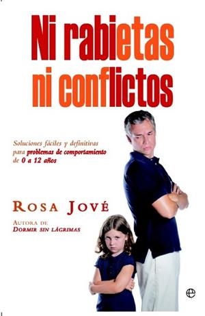 NI RABIETAS NI CONFLICTOS | 9788499704722 | JOVÉ, ROSA | Llibreria L'Illa - Llibreria Online de Mollet - Comprar llibres online