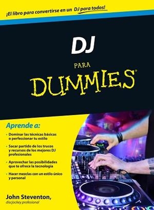 DJ PARA DUMMIES | 9788432901294 | STEVENTON, JOHN | Llibreria L'Illa - Llibreria Online de Mollet - Comprar llibres online