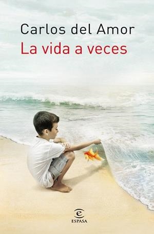 VIDA A VECES, LA | 9788467008869 | AMOR, CARLOS DEL | Llibreria L'Illa - Llibreria Online de Mollet - Comprar llibres online
