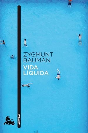 VIDA LÍQUIDA | 9788408040958 | BAUMAN, ZYGMUNT | Llibreria L'Illa - Llibreria Online de Mollet - Comprar llibres online
