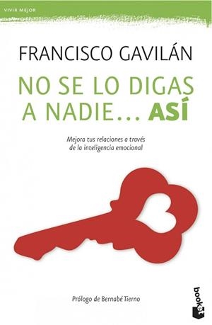 NO SE LO DIGAS A NADIE... ASÍ | 9788408039525 | GAVILÁN, FRANCISCO | Llibreria L'Illa - Llibreria Online de Mollet - Comprar llibres online