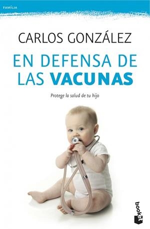 EN DEFENSA DE LAS VACUNAS | 9788499982328 | GONZÁLEZ, CARLOS | Llibreria L'Illa - Llibreria Online de Mollet - Comprar llibres online