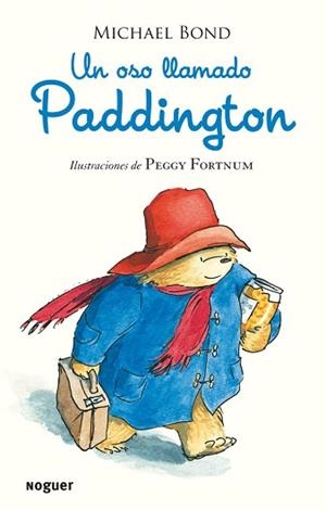 OSO LLAMADO PADDINGTON, UN | 9788427901506 | BOND, MICHAEL  | Llibreria L'Illa - Llibreria Online de Mollet - Comprar llibres online