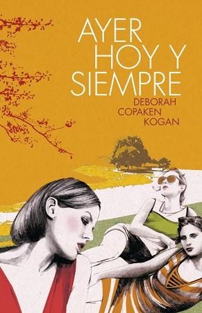 AYER HOY Y SIEMPRE | 9788426421289 | COPAKEN KOGAN, DEBORAH | Llibreria L'Illa - Llibreria Online de Mollet - Comprar llibres online