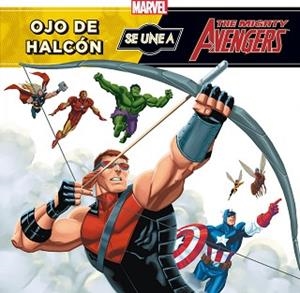 VENGADORES. OJO DE HALCÓN SE UNE A LOS VENGADORES | 9788415343363 | MARVEL