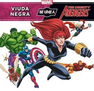 VENGADORES. VIUDA NEGRA SE UNE A LOS VENGADORES | 9788415343356 | MARVEL