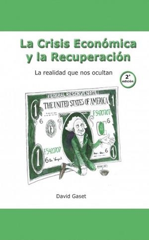 CRISIS ECONÓMICA Y LA RECUPERACIÓN, LA | 9788468628783 | GASET MONTAGUT, DAVID | Llibreria L'Illa - Llibreria Online de Mollet - Comprar llibres online