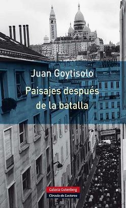 PAISAJES DESPUÉS DE LA BATALLA | 9788415472810 | GOYTISOLO, JUAN | Llibreria L'Illa - Llibreria Online de Mollet - Comprar llibres online