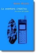 AVENTURA CREATIVA, LA | 9788434412088 | RICARD,ANDRE | Llibreria L'Illa - Llibreria Online de Mollet - Comprar llibres online