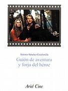 GUION DE AVENTURA Y FORJA DEL HEROE | 9788434468085 | SANCHEZ ESCALONILLA, ANTONIO | Llibreria L'Illa - Llibreria Online de Mollet - Comprar llibres online