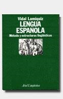 LENGUA ESPAÑOLA. METODO Y ESTRUCTURAS LINGÜISTICAS | 9788434482029 | VIDAL LAMIQUIZ