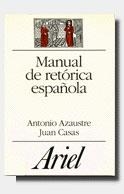 MANUAL DE RETORICA ESPAÑOLA | 9788434483910 | AZAUSTRE, ANTONIO