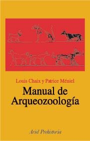 MANUAL DE ARQUEOZOOLOGÍA | 9788434467729 | CHAIZ, LOUIS / PETRICE MENIEL