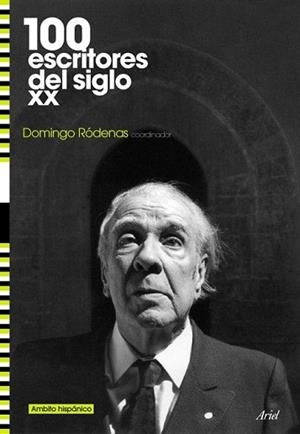 CIEN ESCRITORES DEL SIGLO XX | 9788434487857 | RODENAS, DOMINGO (COORD.) | Llibreria L'Illa - Llibreria Online de Mollet - Comprar llibres online