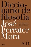DICCIONARIO DE FILOSOFIA | 9788434487970 | FERRATER MORA, JOSE | Llibreria L'Illa - Llibreria Online de Mollet - Comprar llibres online