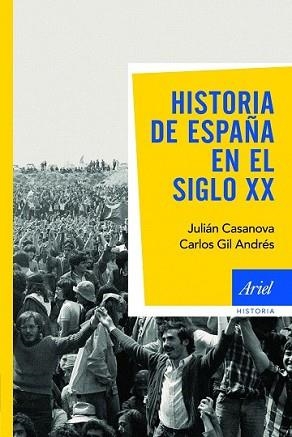 HISTORIA DE ESPAÑA EN EL S. XX | 9788434434912 | CASANOVA, JULIAN / CARLOS GIL ANDRES | Llibreria L'Illa - Llibreria Online de Mollet - Comprar llibres online