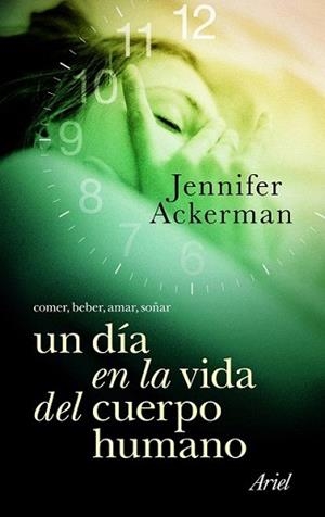 DÍA EN LA VIDA DEL CUERPO HUMANO, UN | 9788434469105 | ACKERMAN, JENNIFER | Llibreria L'Illa - Llibreria Online de Mollet - Comprar llibres online