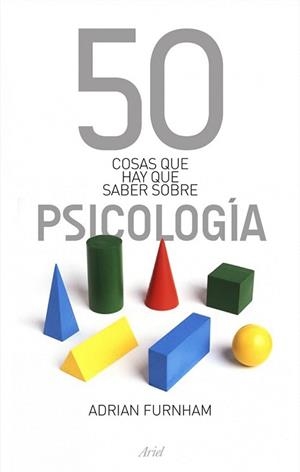 50 COSAS QUE HAY QUE SABER SOBRE PSICOLOGÍA | 9788434469075 | FURNHAM, ADRIAN