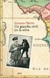 GUARDIA CIVIL EN LA SELVA, UN | 9788434453555 | NERIN, GUSTAU | Llibreria L'Illa - Llibreria Online de Mollet - Comprar llibres online