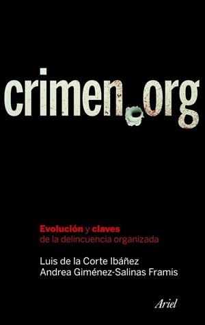 CRIMEN.ORG | 9788434469365 | DE LA CORTE IBAÑEZ, LUIS / GÍMENEZ- SALINAS FRAMIS