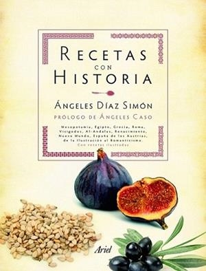 RECETAS CON HISTORIA | 9788434413290 | DIAZ SIMON24.9 ANGELES | Llibreria L'Illa - Llibreria Online de Mollet - Comprar llibres online