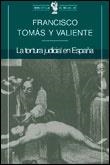 TORTURA JUDICIAL EN ESPAÑA, LA | 9788484320296 | TOMAS Y VALIENTE, FRANCISCO | Llibreria L'Illa - Llibreria Online de Mollet - Comprar llibres online