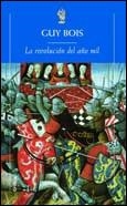 REVOLUCION DEL AÑO MIL, LA | 9788484320708 | BOIS, GUY | Llibreria L'Illa - Llibreria Online de Mollet - Comprar llibres online