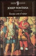 EUROPA ANTE EL ESPEJO | 9788484321149 | FONTANA,JOSEP | Llibreria L'Illa - Llibreria Online de Mollet - Comprar llibres online